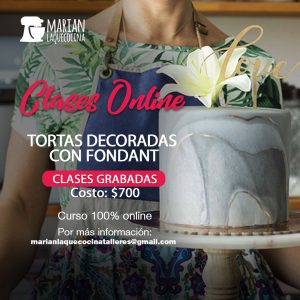 Decoración de Tortas Altas con Fondant - Clase Grabada